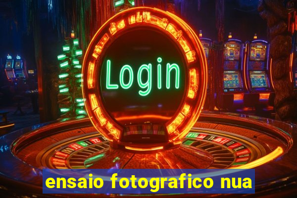 ensaio fotografico nua